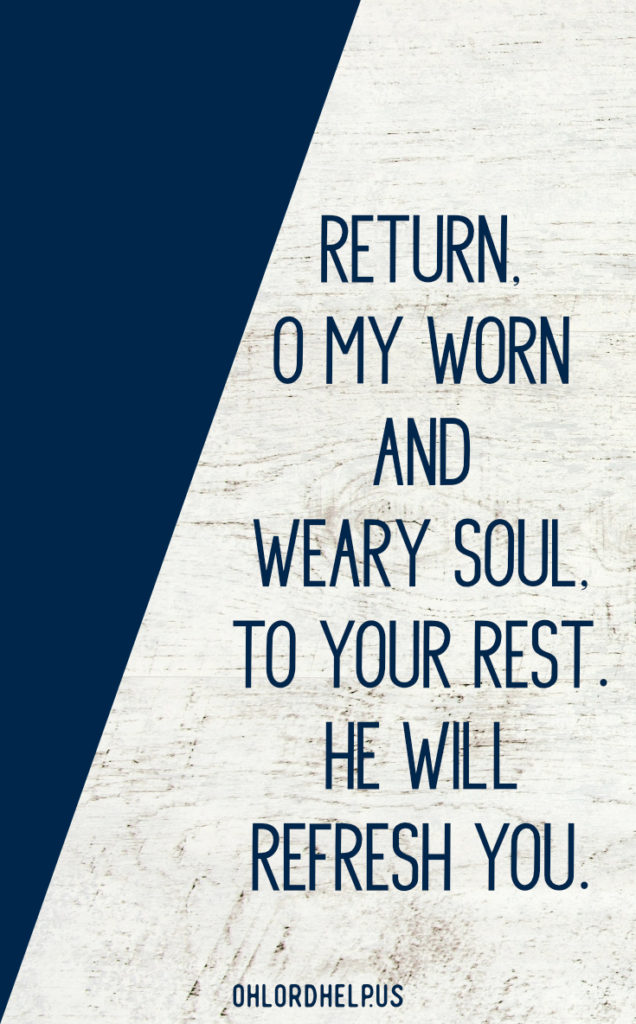 With the hustle and bustle of the holidays, December can be restless. How can we return our souls and hearts to calmness in the midst of all the busyness?