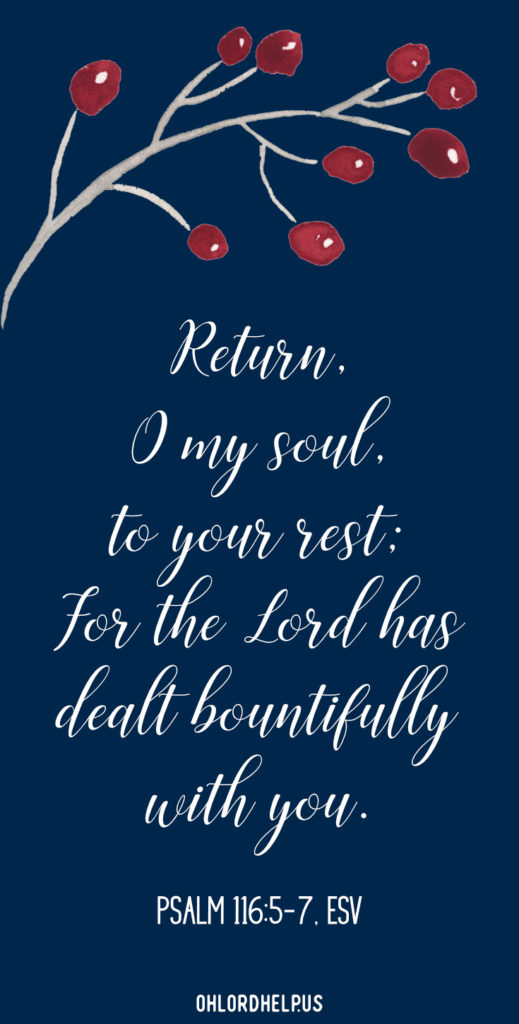 With the hustle and bustle of the holidays, December can be restless. How can we return our souls and hearts to calmness in the midst of all the busyness?