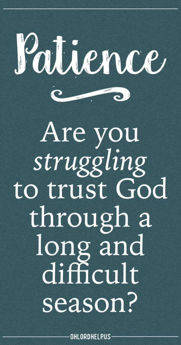 Patience during a difficult season requires trusting that the Lord has greater things in store. What are you trusting God for? #trustGod #trust #patience #wait