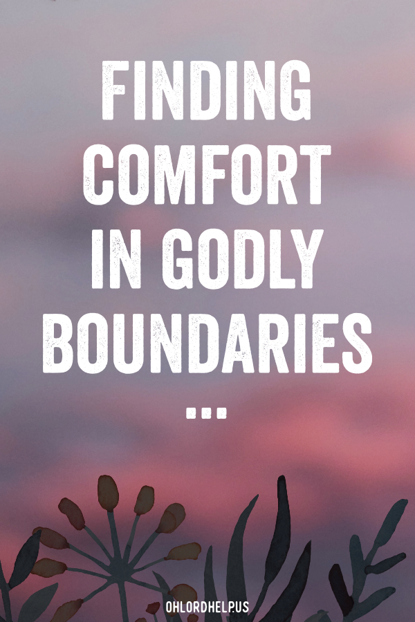 The messages of the world can leave us feeling empty. We must seek our comfort in the promises of God and trust in His sufficiency. Women of Faith | Spiritual Growth | Scripture Study | Christian Mentoring | Daily Devotional #boundaries #comfort #grace #scripture #devotional