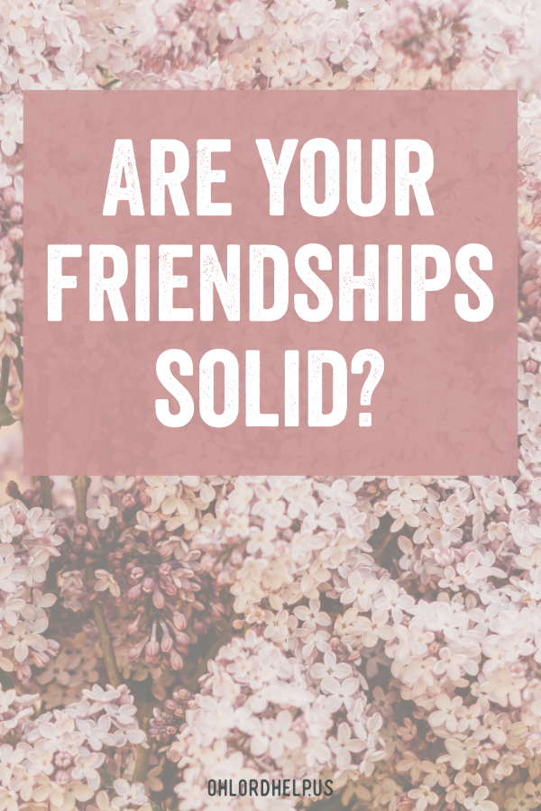 We often take our friends for granted, creating a sandy foundation. We must strengthen our friendship foundations through Christ. Women of Faith | Spiritual Growth | Scripture Study | Christian Mentoring | Daily Devotional #devotional #scripture #friends #friendship #prayer #foundation