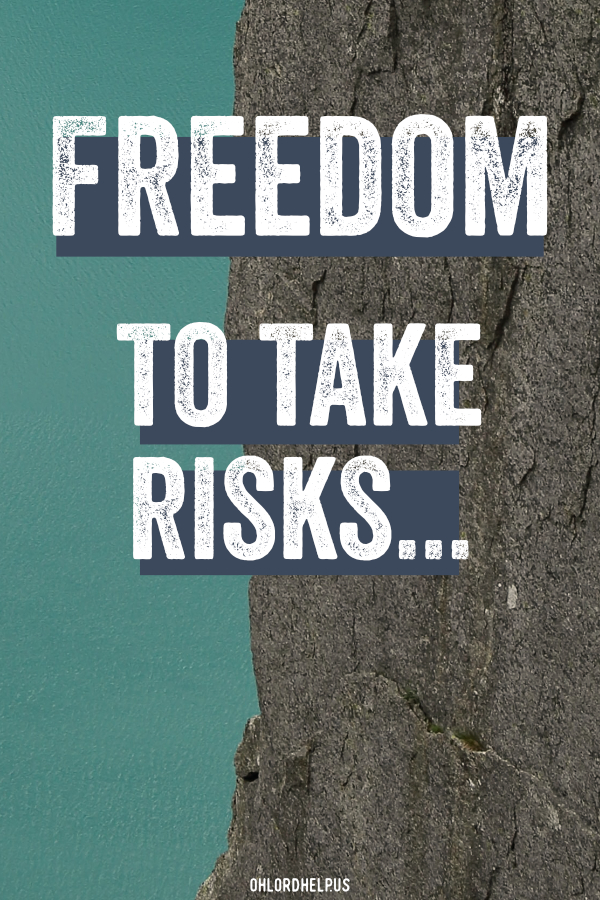 Taking risks is scary, but in order to live a bold life, taking risks is often necessary. Thankfully we have the freedom to take risks, and this is why... Women of Faith | Spiritual Growth | Scripture Study | Christian Mentoring | Daily Devotional | Christian Nonprofit #devotional #scripture #fear #faith #trust #fearless #freedom #risks #uncomfortable #bold